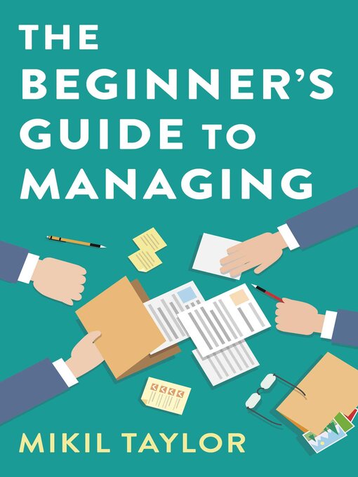 Title details for The Beginner's Guide to Managing by Mikil Taylor - Available